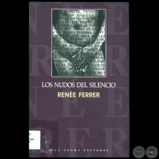  LOS NUDOS DEL SILENCIO - Autora: RENE FERRER - Ao 2005